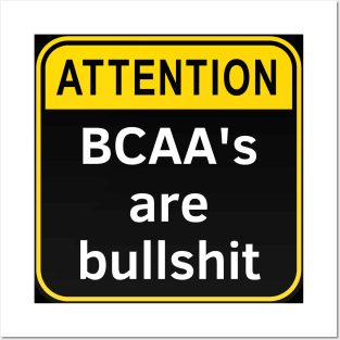 BCAAs Are Bullshit Posters and Art